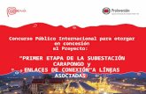 Concurso Público Internacional para otorgar en concesión el Proyecto: “PRIMER ETAPA DE LA SUBESTACIÓN CARAPONGO y ENLACES DE CONEXIÓN A LÍNEAS ASOCIADAS”