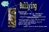 PROYECTO VIOLENCIA EN LA ESCUELA “BULLYING” Alumnos de sexto grado turno vespertino de la escuela “Idolina Gaona de Cosío” “Hemos aprendido a volar como.