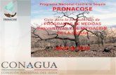 Programa Nacional Contra la Sequía PRONACOSE Guía para la formulación de PROGRAMAS DE MEDIDAS PREVENTIVAS Y DE MITIGACIÓN DE LA SEQUÍA Abril de 2013 1.