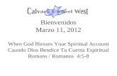 Bienvenidos Marzo 11, 2012 When God Blesses Your Spiritual Account Caundo Dios Bendice Tu Cuenta Espiritual Romans / Romanos 4:5-8.