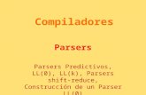 Compiladores Parsers Parsers Predictivos, LL(0), LL(k), Parsers shift-reduce, Construcción de un Parser LL(0)