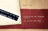 SCHOOL NAME Presentación del Programa Title I Año Escolar 2014-2015 Presentación del Programa Title I Año Escolar 2014-2015 ¡Orgullosos de ser una Escuela
