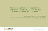 Familia, género y migración internacional: El caso de los sudamericanos en España Marcela Cerrutti y Alicia Maguid Consejo Nacional de Investigaciones.