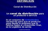 Copyright de Juan Collia Salvador 1 DEFINICION Canal de Distribución Un canal de distribución para un producto o servicio Es el conjunto de actividades.