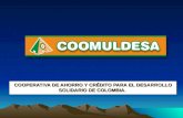COOPERATIVA DE AHORRO Y CRÉDITO PARA EL DESARROLLO SOLIDARIO DE COLOMBIA.