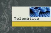 Telemática Objetivos Objetivo general  Investigar el concepto de Telemática las herramientas utilizadas en la informática, sus distintos usos, técnicas.