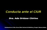 Conducta ante el CIUR Dra. Ada Ortúzar Chirino Conferencia en el 2do. Curso-Taller Nacional de Medicina y Terapia Materno-fetales.