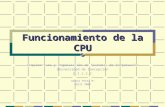 Funcionamiento de la CPU Arquitectura y Organización de Sistemas de Computación Universidad de Concepción D.I.I.C.C Johana Pérez M. Abril 2002.