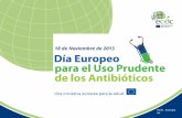 Ecdc.europa.eu 18 de Noviembre de 2013. Dos acciones principales para prevenir y controlar la resistencia a antibióticos. Uso prudente (sólo cuando son.