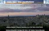 Música Sefardí: Shalom Aleichem (LA PAZ SEA CONTIGO) Sefarad (España): Kantiga del Amor, de Yaakov Ozmo (Bosnia)