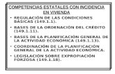 COMPETENCIAS ESTATALES CON INCIDENCIA EN VIVIENDA REGULACIÓN DE LAS CONDICIONES BÁSICAS (149.1.1). BASES DE LA ORDENACIÓN DEL CRÉDITO (149.1.11). BASES.
