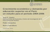 Juan F. Castro Departamento de Economía y Centro de Investigación de la Universidad del Pacífico Pedro Casavilca Rose Lizarzaburu Crecimiento económico.