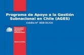 Programa de Apoyo a la Gestión Subnacional en Chile (AGES) Crédito Nº 1828 OC/CH.