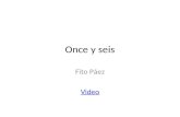 Once y seis Fito Páez Video. ¿Cómo era Fito Páez antes y cómo es ahora? Antes Ahora.