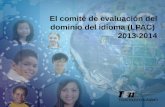 1 El comité de evaluación del dominio del idioma (LPAC) 2013-2014.