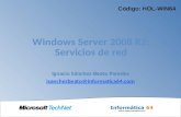 Código: HOL-WIN64. ► Introducción ► Servicios de Red. Necesidades de implementación en entornos Windows. ► Servicio DNS. Funcionalidad y administración.