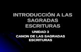 INTRODUCCIÓN A LAS SAGRADAS ESCRITURAS UNIDAD 3 CANON DE LAS SAGRADAS ESCRITURAS