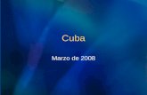 Cuba Marzo de 2008. Cuba Marco normativo La Constitución Política de la República de Cuba Derecho a la educación Artículo 51 (1976) establece las bases.