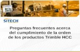 Preguntas frecuentes acerca del cumplimiento de la orden de los productos Trimble HCC.