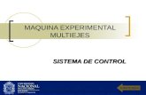MAQUINA EXPERIMENTAL MULTIEJES SISTEMA DE CONTROL CONTENIDO.