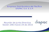 Empresa Distribuidora del Pacífico DISPAC S.A. E.S.P. Reunión de Junta Directiva Sesión 206 marzo 24 de 2015.
