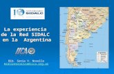 La experiencia de la Red SIDALC en la Argentina Bib. Sonia V. Novello Bibliotecaiica@iica.org.ar.
