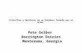 Filosofías y Opiniones de un Ganadero formado por sí mismo Pete Gelber Barrington Dairies Montezuma, Georgia.