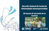 Dirección Nacional de Control de Enfermedades Inmunoprevenibles XIII Semana de Vacunación de las Américas