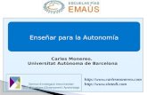 Enseñar para la Autonomía Carles Monereo. Universitat Autònoma de Barcelona  .