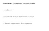 Equivalentes dinámicos del sistema argentino -Introducción -Síntesis de la teoría de equivalentes dinámicos -Primeros resultados en el sistema argentino.