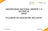 UNIVERSIDAD NACIONAL ABIERTA Y A DISTANCIA UNAD SYLLABUS DE EDUCACIÓN INCLUSIVA.