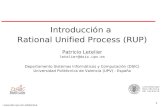 1  letelier/pub Introducción a Rational Unified Process (RUP) Patricio Letelier letelier@dsic.upv.es Departamento Sistemas Informáticos.