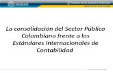 Posgrados en Ciencias Contables La consolidación del Sector Público Colombiano frente a los Estándares Internacionales de Contabilidad.
