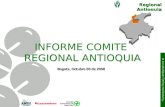 Regional Antioquia “Compromiso Social y Ambiental con el Desarrollo Sostenible” Bogota, Octubre 03 de 2008 INFORME COMITE REGIONAL ANTIOQUIA INFORME COMITE.