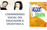 COMPROMISO SOCIAL DEL EDUCADOR-A VICENTINO-A. RASGOS BASICOS PARA EL COMPROMISO SOCIAL.