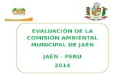 EVALUACIÓN DE LA COMISIÓN AMBIENTAL MUNICIPAL DE JAÉN JAÉN - PERÚ 2014.