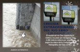 CRECIDA EXTRAORDINARIA DEL RIO EBRO 2 de marzo de 2015 El caudal del río Ebro supera los 6 metros a su paso por Zaragoza, con 2.280 metros cúbicos por.