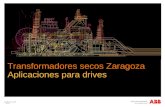 © ABB Group 2009 | Slide 1 Transformadores secos Zaragoza Aplicaciones para drives.