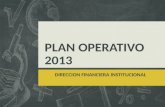 PLAN OPERATIVO 2013 DIRECCION FINANCIERA INSTITUCIONAL.