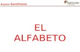 Boletín Santillana EL ALFABETO. Boletín Santillana E X P L I C A C I Ó N.