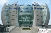 El Desafío de Crear Universidades de Rango Mundial Jamil Salmi Bogotá 3 de junio de 2009.