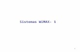1 Sistemas WiMAX- 1. 2  WiMAX (Worldwide Interoperability for Microwave Access) es un estándar de comunicación radio de última generación, promovido.