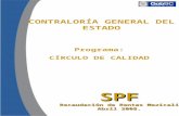 Programa: CÍRCULO DE CALIDAD SPF Recaudación de Rentas Mexicali Abril 2008. CONTRALORÍA GENERAL DEL ESTADO.