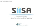 Ing. Mariano Soratti Sistema Integrado de Información Sanitaria Argentino.