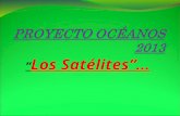 “ Los Satélites”…. Responde: a)¿Qué es un satélite? Rta: Un satélite es un cuerpo que se desplaza alrededor de otro siguiendo una órbita. Lo satélites.