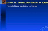 CAPÍTULO 15. VARIABILIDAD GENÉTICA EN EUROPA - Variabilidad genética en Europa.