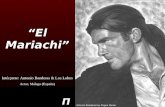 Π “El Mariachi” Intérprete: Antonio Banderas & Los Lobos Actor, Málaga (España) Antonio Banderas by Rogue Derek.