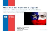 Mas allá del Gobierno Digital Innovación pública para una sociedad de oportunidades Unidad de Modernización y Gobierno Electrónico Ministerio Secretaría.