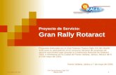 07 de Mayo de 2004 Club Tijuana Rotaract Siglo XXI Distrito 4100 1 Proyecto de Servicio: Gran Rally Rotaract Propuesta elaborada por el Club Rotaract Tijuana