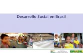 Desarrollo Social en Brasil. BRASIL Población: 202,7 millones de personas Área: 8,5 millones km² República Federal: 27 estados y 5.570 municipalidades.